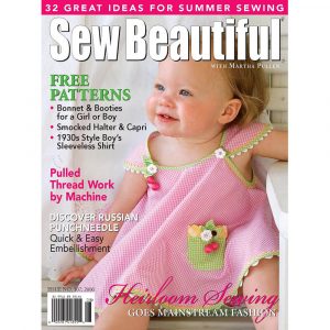 Sew Beautiful July/August 2006: Digital Issue #107