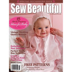 Sew Beautiful January/February 2008: Digital Issue #116
