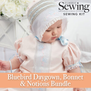 Bluebird Daygown, Bonnet and Notions Bundle